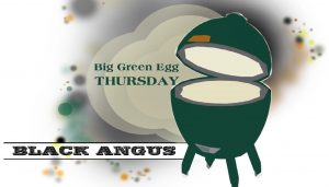 Big Green Egg Thursday